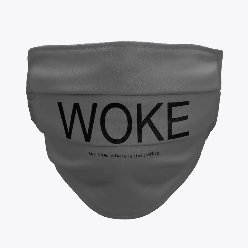 WOKE for coffee