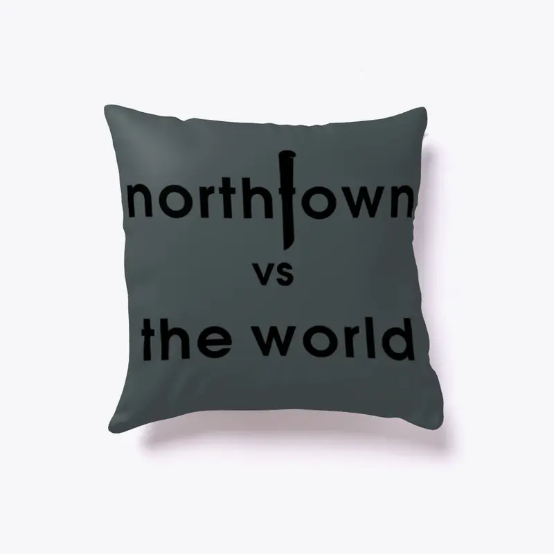 Northtown vs The World