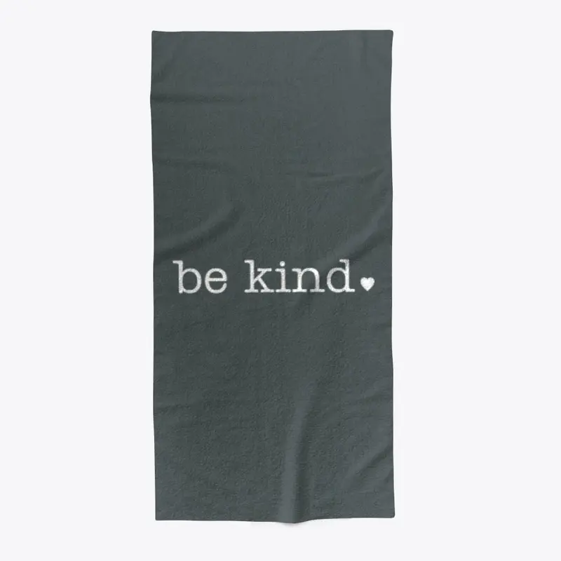 be kind 