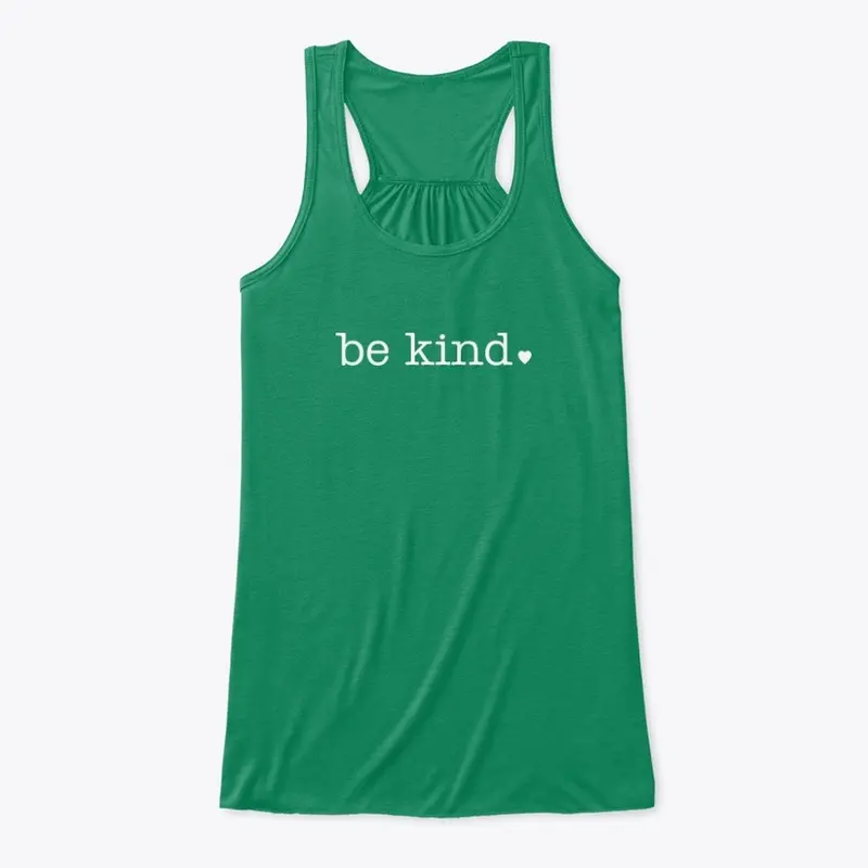 be kind 