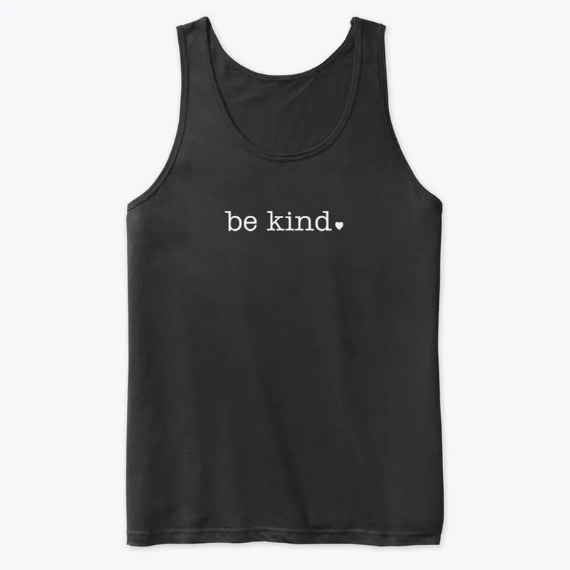 be kind 