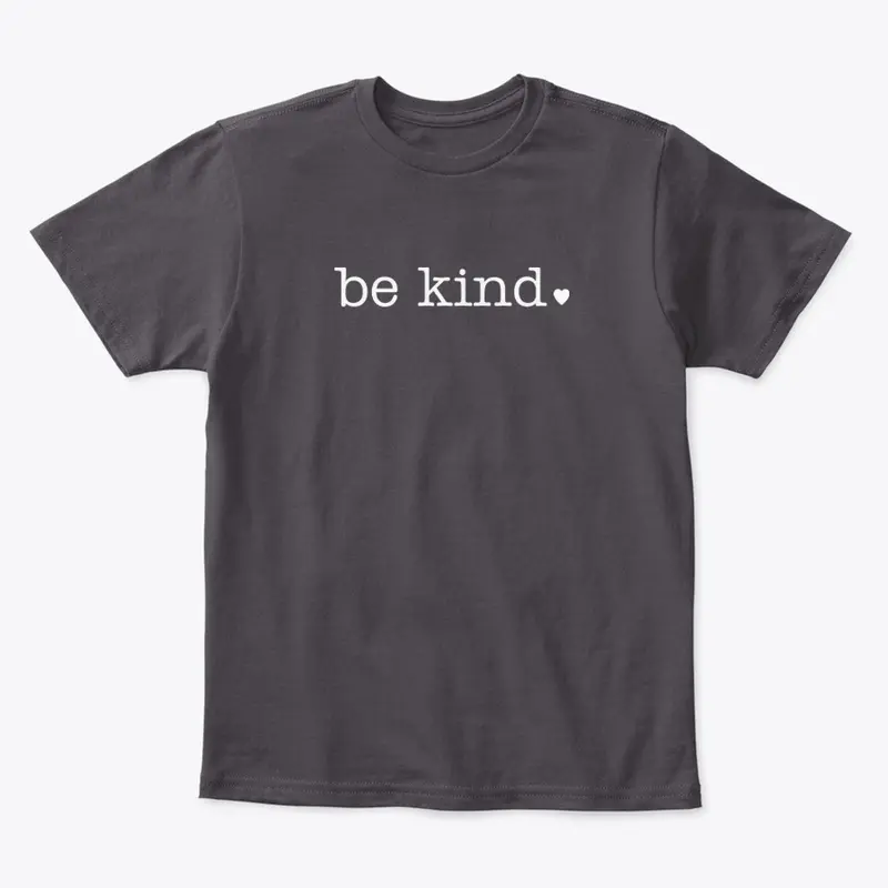 be kind 