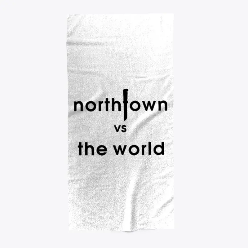 Northtown vs The World